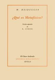 Que es la metafisica - Heidegger - Zubiri